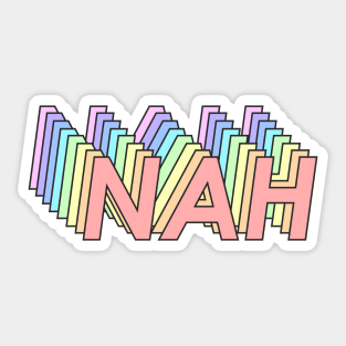 Nah Sticker